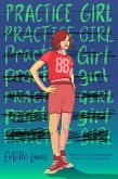 Practice Girl (eBook, ePUB)
