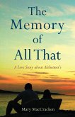 The Memory of All That (eBook, ePUB)