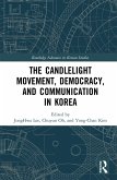 The Candlelight Movement, Democracy, and Communication in Korea (eBook, ePUB)
