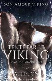 Tenté par le Viking: Romance Paranormale (Son Amour Viking, #2) (eBook, ePUB)