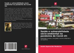 Saúde e vulnerabilidade sócio-ambiental na pandemia de Covid-19: - Medeiros, André-Aparecido