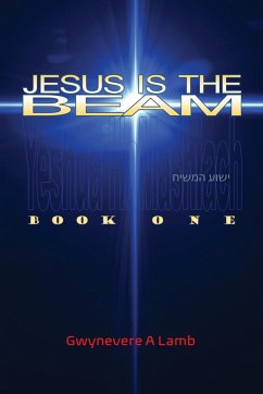 Jesus Is the Beam - Lamb, Gwynevere A