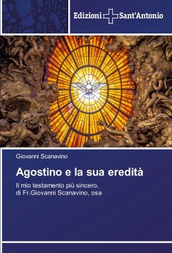 Agostino e la sua eredità - Scanavino, Giovanni