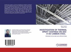 INVESTIGATION OF THERMAL SPRAY COATINGS ON AISI-4140 CARBON STEEL - Vasudev, Hitesh; Singh, Bibekjot