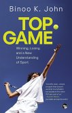 TOP GAME WINNING, LOSING AND A NEW UNDERSTANDING OF SPORT