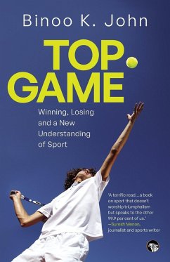 TOP GAME WINNING, LOSING AND A NEW UNDERSTANDING OF SPORT - John, Binoo K