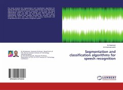 Segmentation and classification algorithms for speech recognition - Kalamani, M.; Krishnamoorthi, M.