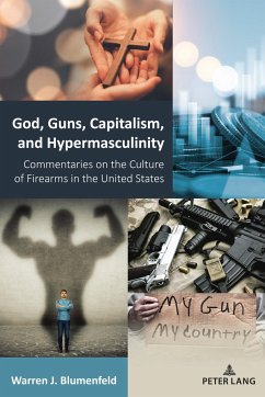 God, Guns, Capitalism, and Hypermasculinity - Blumenfeld, Warren J.