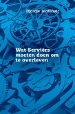 Wat Serviërs moeten doen om te overleven (eBook, ePUB)