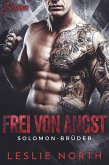 Frei von Angst (Die Solomon Brüder Serie, #3) (eBook, ePUB)