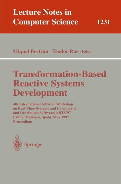 Transformation-Based Reactive Systems Development (eBook, PDF) Transformation-Based Reactive Systems Development (eBook, PDF)