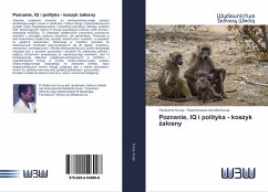 Poznanie, IQ i polityka - koszyk ¿a¿osny - Kurup, Ravikumar; Kurup, Parameswara Achutha