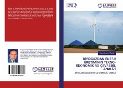 B¿YOGAZDAN ENERJ¿ ÜRET¿M¿N¿N TEKNO-EKONOM¿K VE ÇEVRESEL ANAL¿Z¿ - Ozturk, Hasan Huseyin