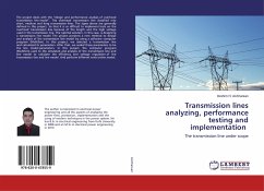 Transmission lines analyzing, performance testing and implementation - Al-Kharsan, Ibrahim H.