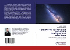 Tehnologii izwlecheniq cwetnyh i blagorodnyh metallow - Telqkow, Nail'; Telqkow, Alexej; Alexandrowa, Tat'qna