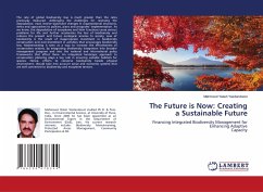 The Future is Now: Creating a Sustainable Future - Yekeh Yazdandoost, Mahmood