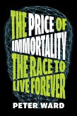 The Price of Immortality (eBook, ePUB)