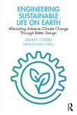 Engineering Sustainable Life on Earth (eBook, ePUB) Engineering Sustainable Life on Earth (eBook, ePUB)