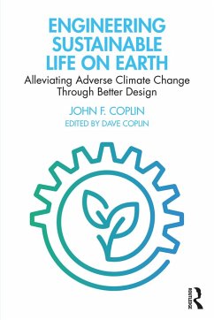 Engineering Sustainable Life on Earth (eBook, ePUB) - Coplin, John F.