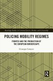 Policing Mobility Regimes (eBook, ePUB)