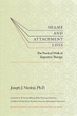 Shame and Attachment Loss (eBook, ePUB)