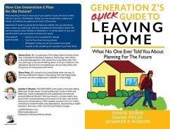 Generation Z's Quick Guide to Leaving Home (eBook, ePUB) - Wisdom, Jennifer; Polus, Diana; Zorer, Denise