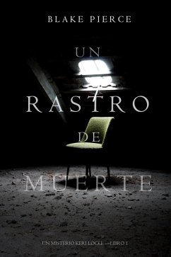 Cover Un Rastro de Muerte: Un Misterio Keri Locke - Libro #1 (eBook, ePUB)