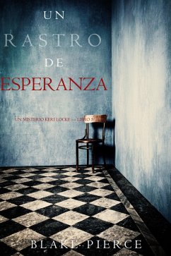 Un Rastro de Esperanza (Un Misterio Keri Locke - Libro #5) (eBook, ePUB) - Pierce, Blake