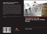 Couverture en eau potable du district d'Adea Berga