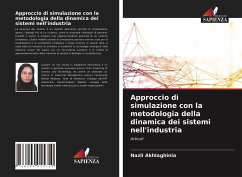 Approccio di simulazione con la metodologia della dinamica dei sistemi nell'industria - Akhlaghinia, Nazli