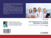 The implications for nursing education in Namibia The implications for nursing education in Namibia