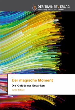 Der magische Moment