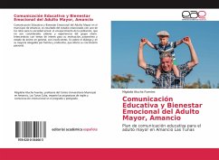 Comunicación Educativa y Bienestar Emocional del Adulto Mayor, Amancio - Atucha Fuentes, Migdalia