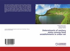 Determinants of sanitary status among food establishments in urban set - Gebremariam, Brhane; Asmelash, Birhane; Tetemke, Desalegn