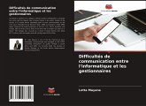 Difficultés de communication entre l'informatique et les gestionnaires