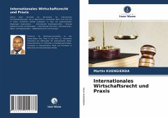 Internationales Wirtschaftsrecht und Praxis - KUENGIENDA, Martin