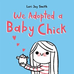 Cover We Adopted a Baby Chick (eBook, ePUB)