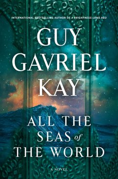 All the Seas of the World (eBook, ePUB) - Kay, Guy Gavriel