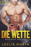 Die Wette (Die Solomon Brüder Serie, #2) (eBook, ePUB) Die Wette (Die Solomon Brüder Serie, #2) (eBook, ePUB)