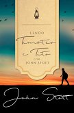 Lendo Timóteo e Tito com John Stott (eBook, ePUB)