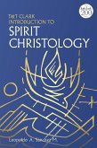 T&T Clark Introduction to Spirit Christology (eBook, PDF)