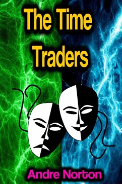The Time Traders (eBook, ePUB) - Norton, Andre