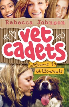 Vet Cadets: Welcome to Willowvale (BK1) (eBook, ePUB) - Johnson, Rebecca