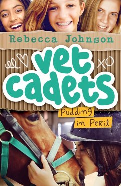 Vet Cadets: Pudding in Peril (BK2) (eBook, ePUB) - Johnson, Rebecca