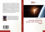 Le projet, programme, dossier, ou/et travaux d¿un expert