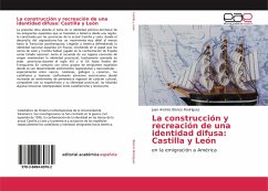 La construcción y recreación de una identidad difusa: Castilla y León