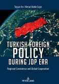 Turkish Foreign Policy during JDP Era