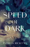 Speed of Dark (eBook, ePUB)