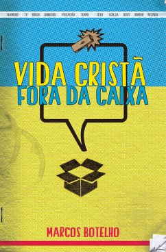 Vida Cristã Fora da Caixa (eBook, ePUB) - Botelho, Marcos