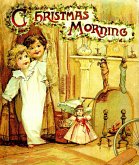 A Christmas Morning - Christmas Fairy Tales and Poems (eBook, ePUB)